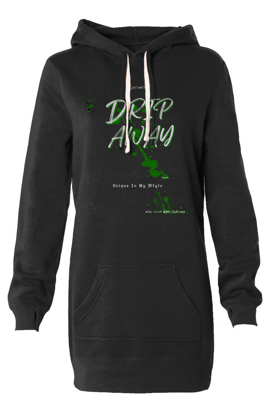 I just want to DRIPAWAY by42dpd Accent Dark Green Hooded Sweatshirt Dress (Black)