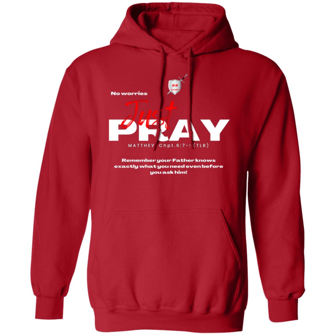 No worries Just PRAY by42dpd Red letter edition Pullover Hoodie