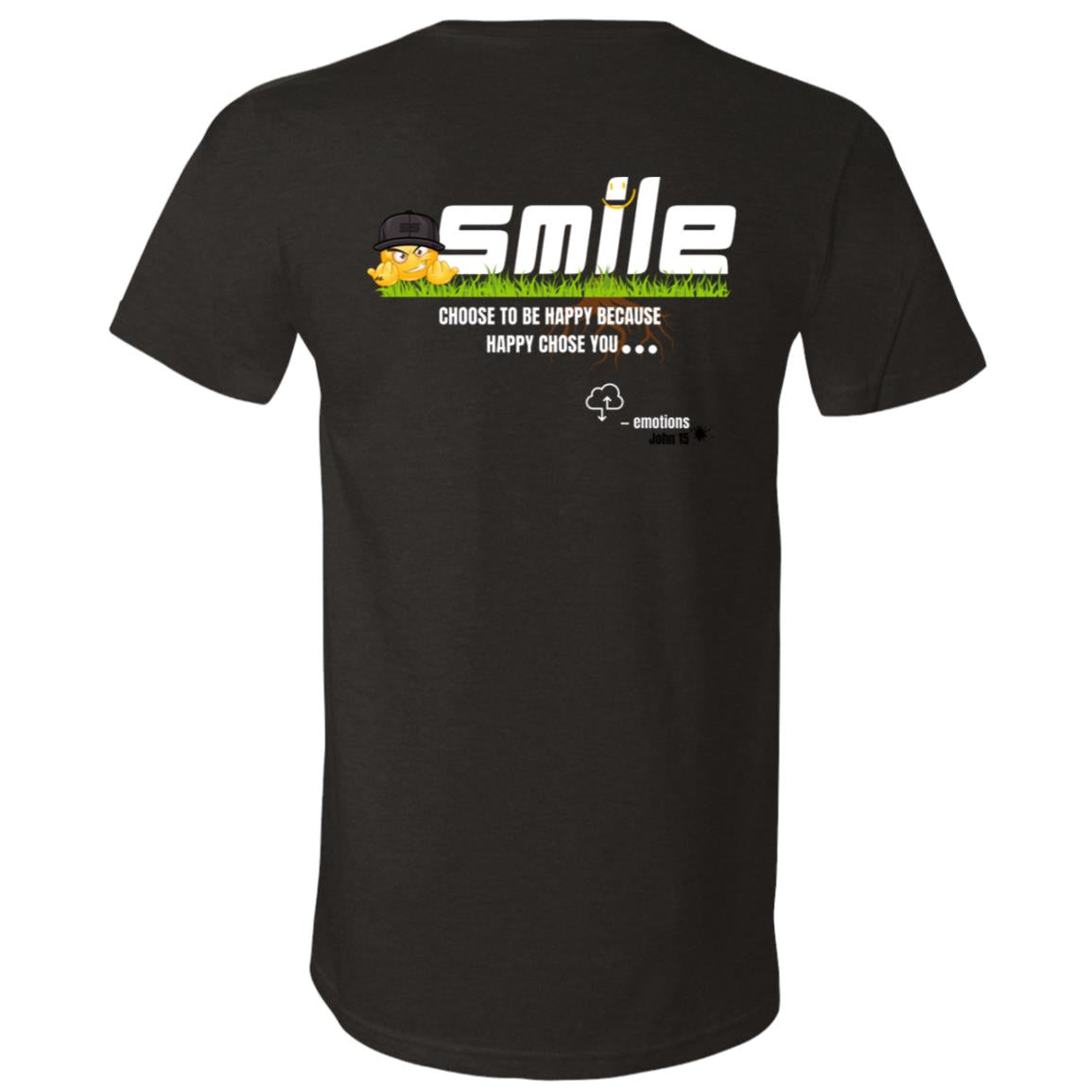 Smile Choose To Be Happy Because Happy Chose You Unisex Jersey SS V-Neck T-Shirt