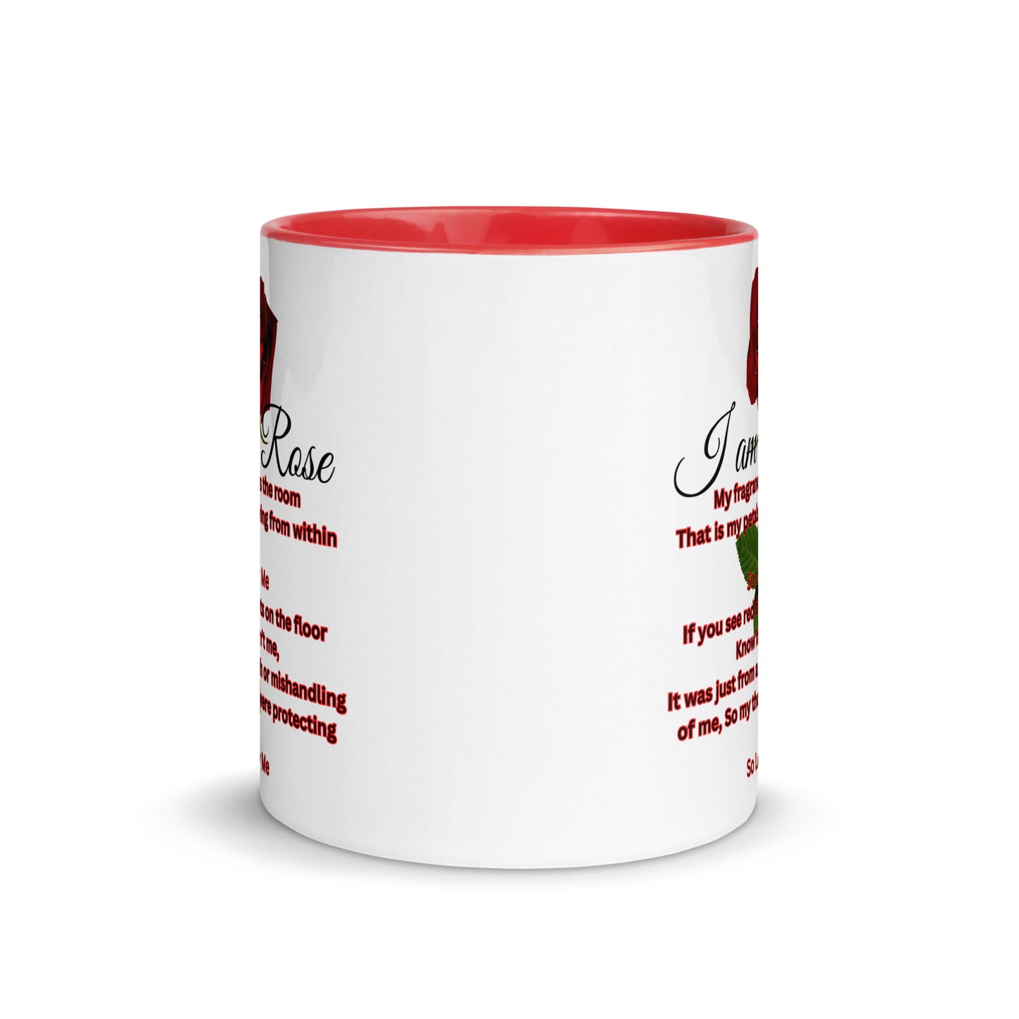 I Am A Rose Mug with Color Inside