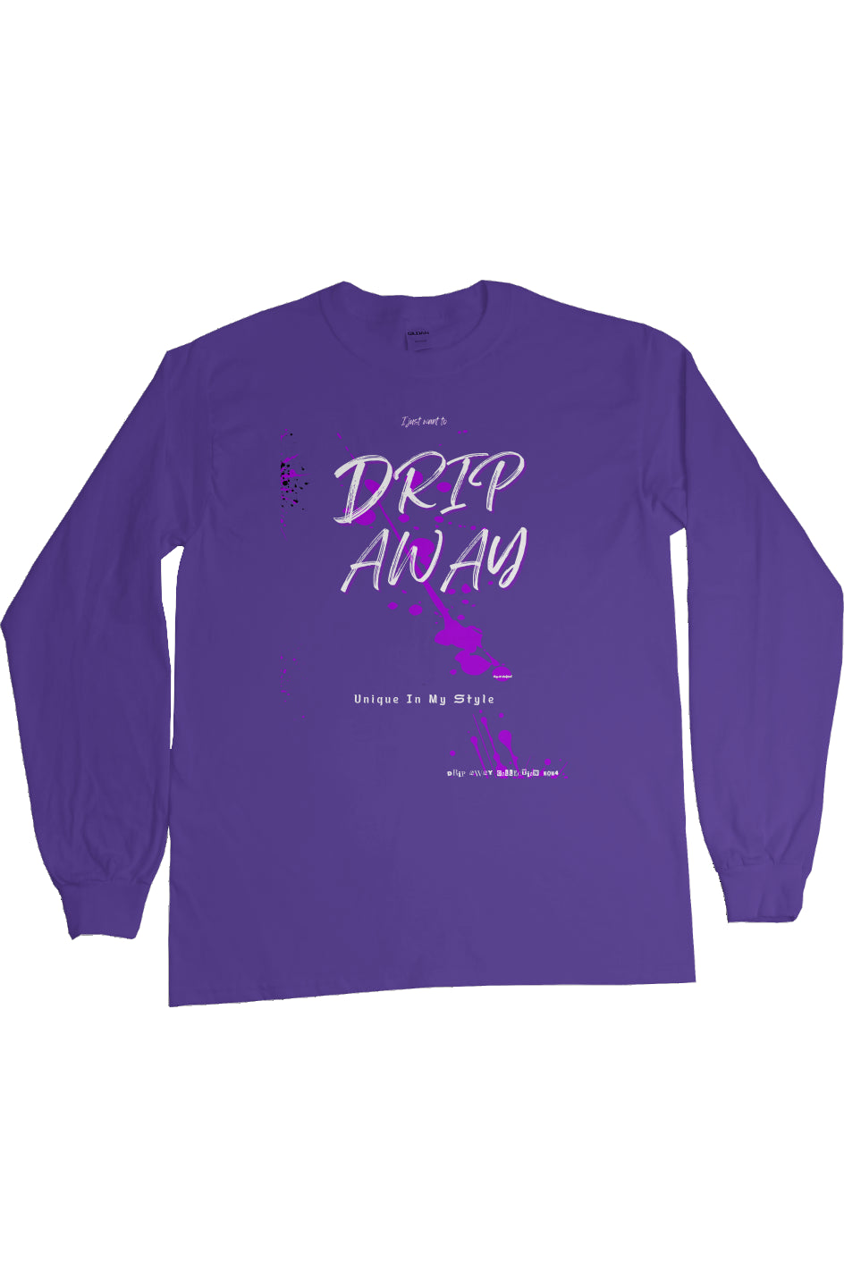 I just want to DRIPAWAY by42dpd Accent Purple Ultra Long Sleeve (Purple)