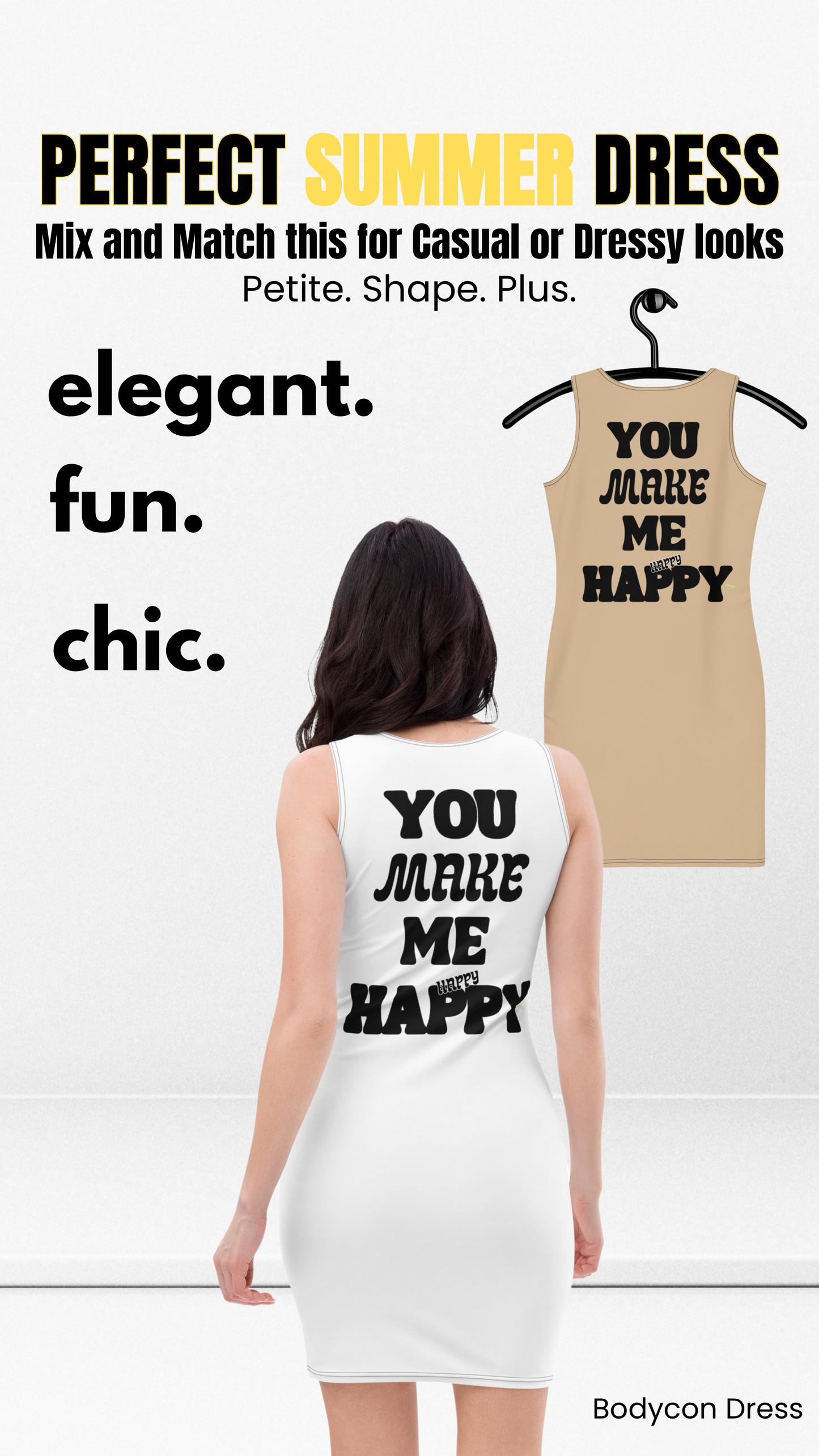 You Make Me Happy Graphic Sleeveless Bodycon Dress - White