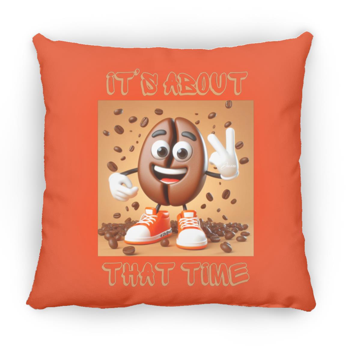 It’s About That Time Javabean by42dpd Medium Square Pillow