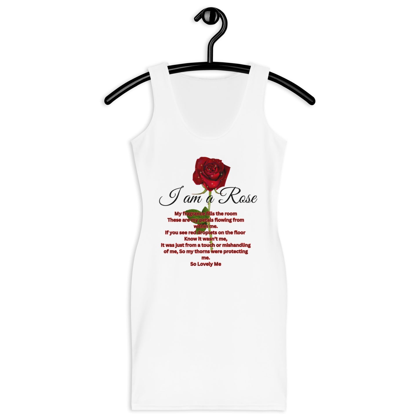 I am a Rose Ladies Graphic🌹 Bodycon Dress - White