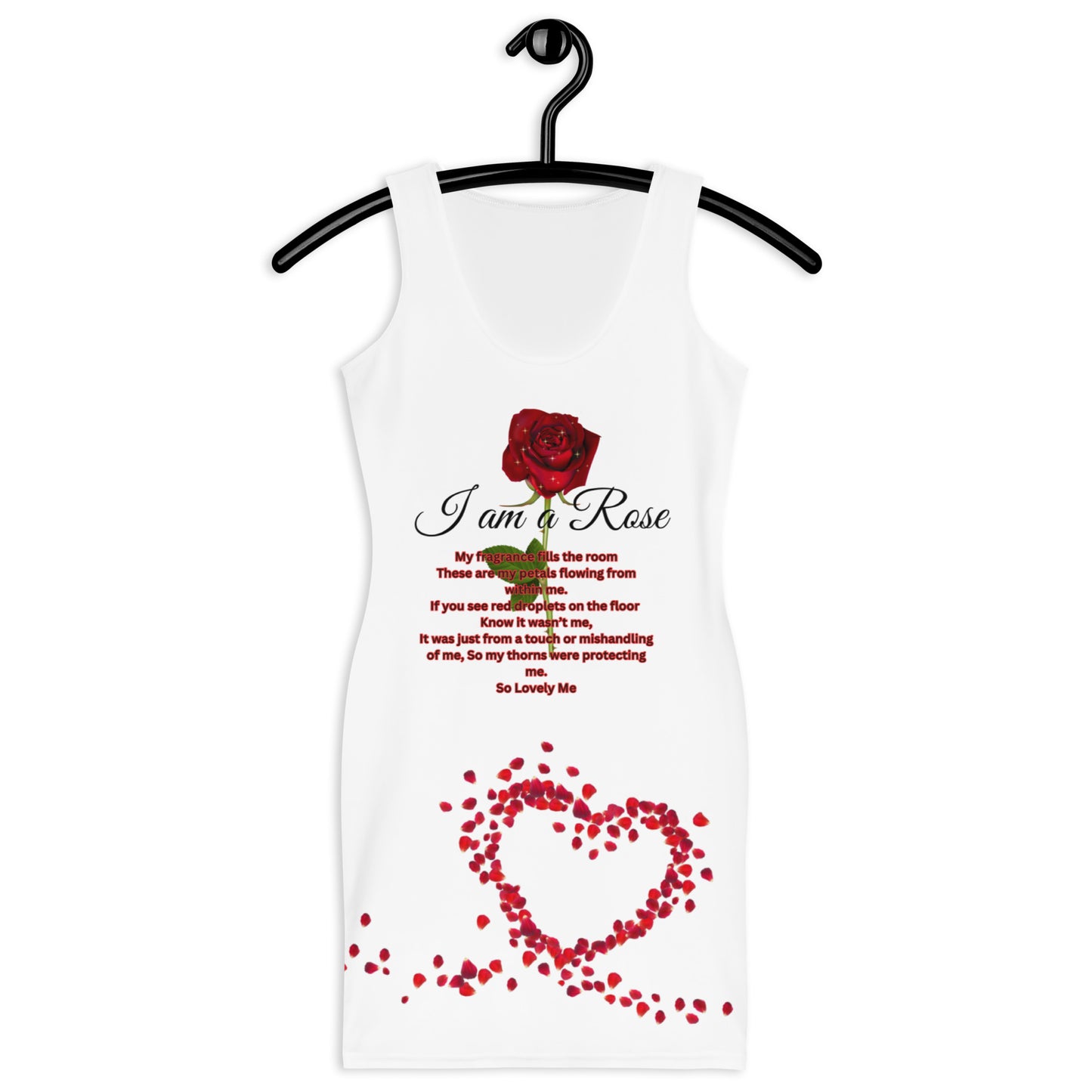 I  am a Rose Petals of Love v2 Graphic🌹Bodycon Dress -White