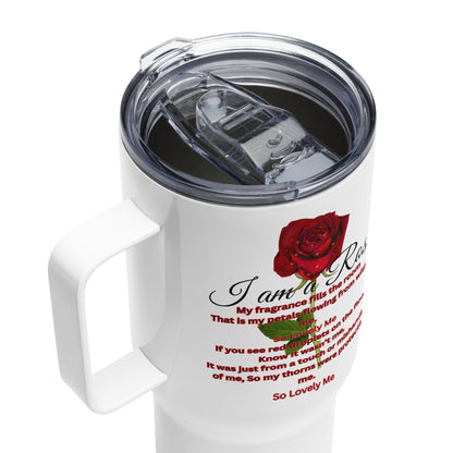 I Am A Rose Travel Mug