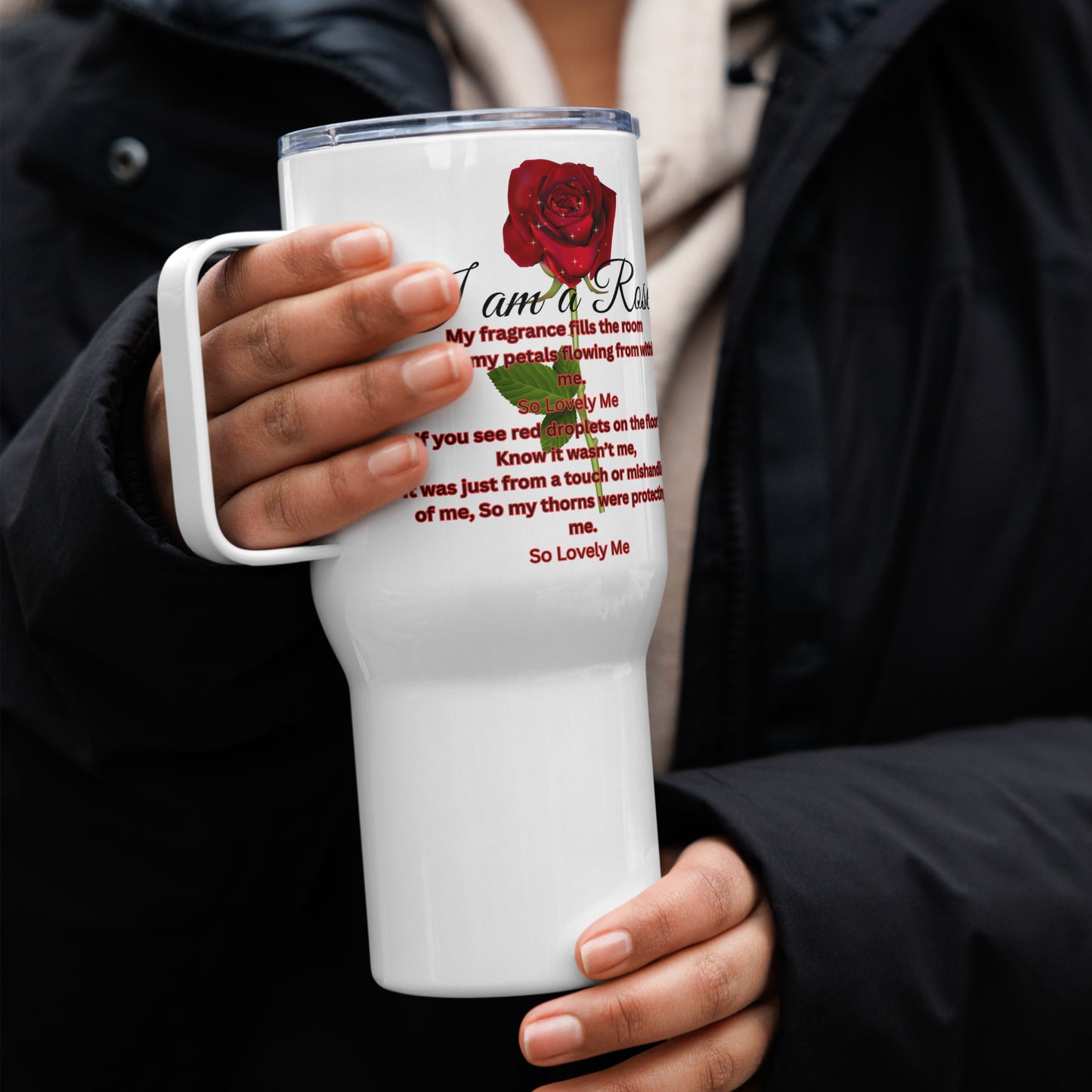 I Am A Rose Travel Mug